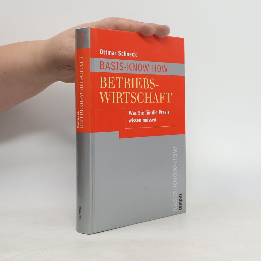 Ottmar Schneck Basis-Know-how Betriebswirtschaft