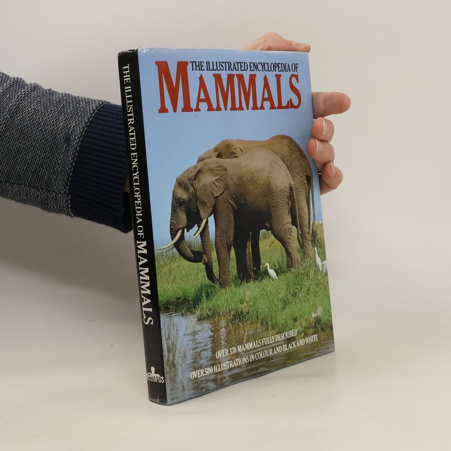 Vladimír Hanák The Illustrated Encyclopedia of Mammals