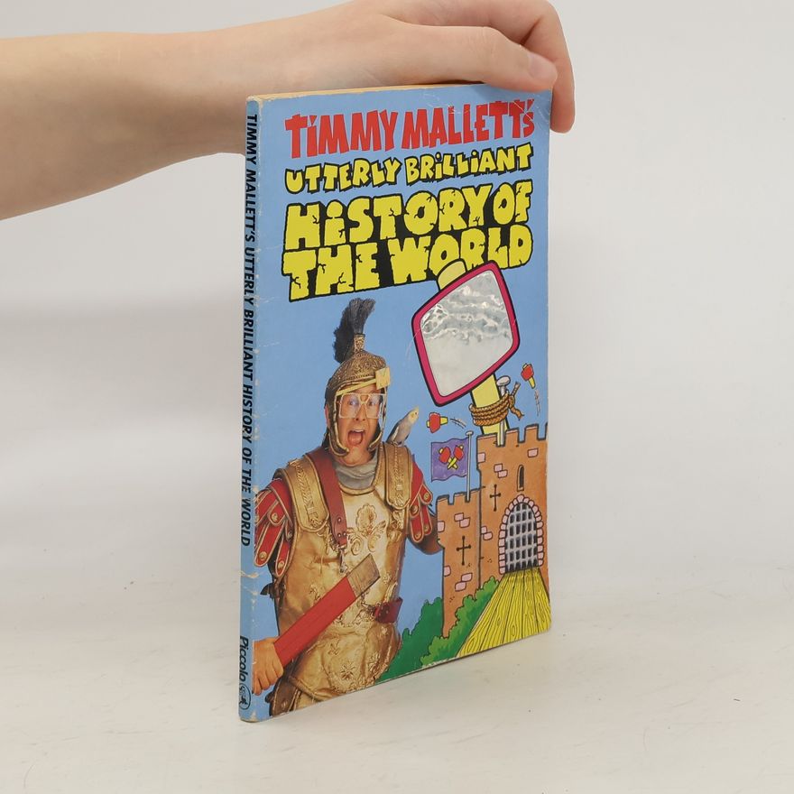 Aisling O'Hagan Timmy Mallett's Utterly Brilliant History of the World