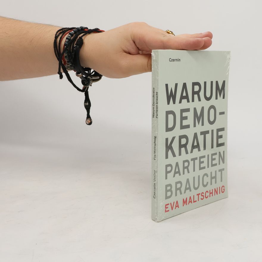 Eva Maltschnig Warum Demokratie Parteien braucht
