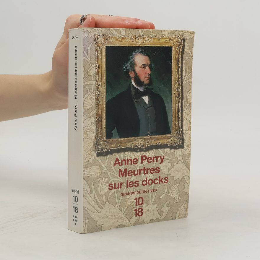 Anne Perry Meurtres sur les docks