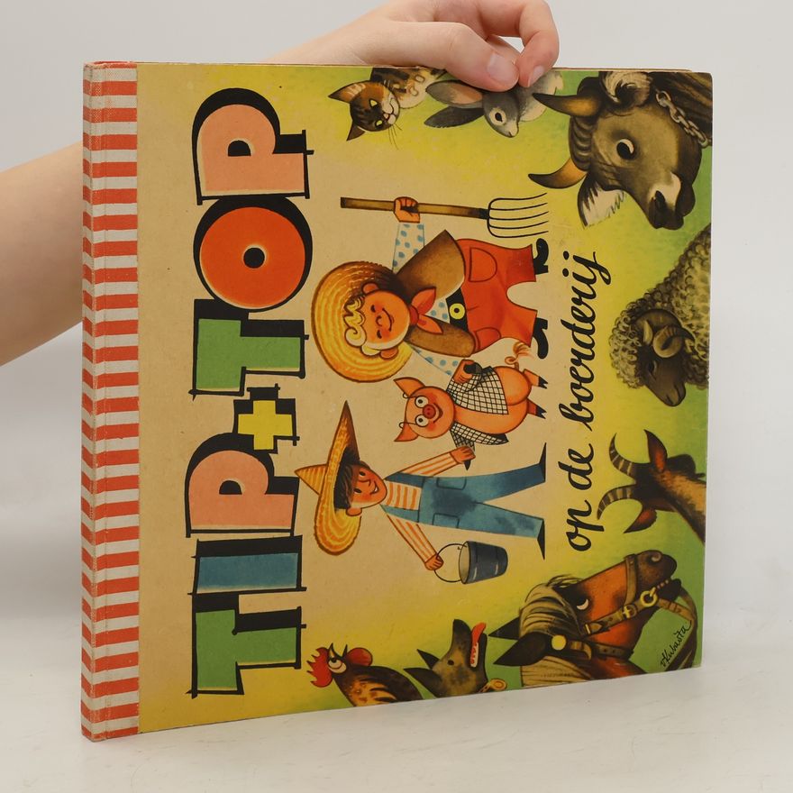 Collectif d'auteurs Tip + Top op de boerderij