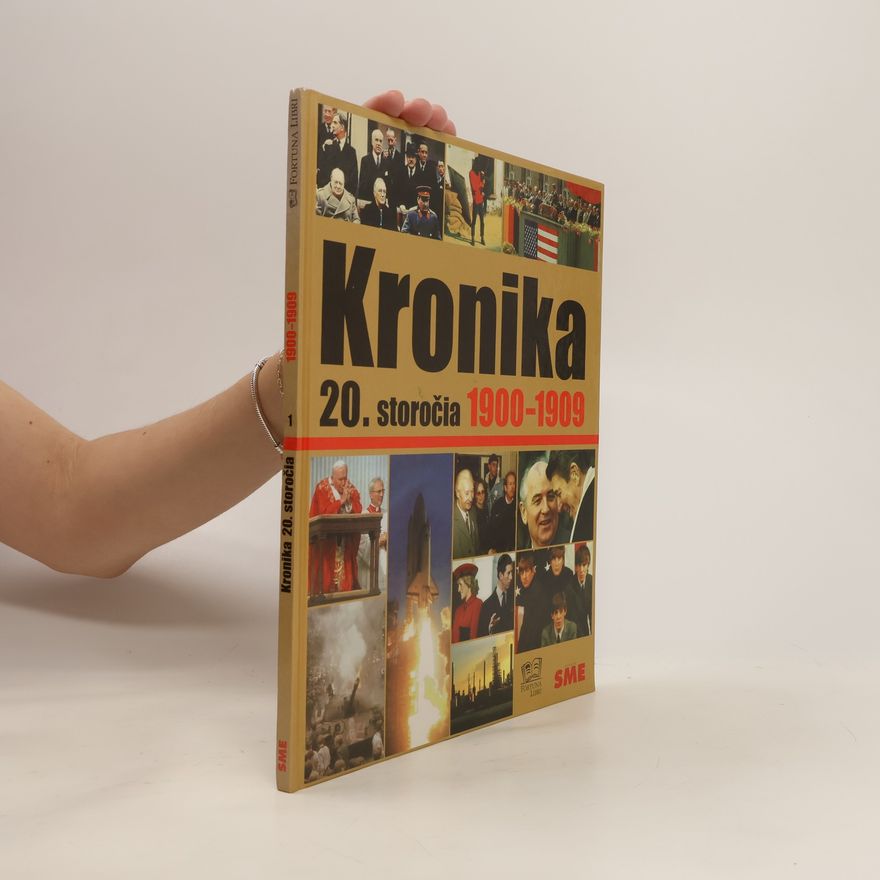 Autores varios Kronika 20. storočia 1. 1900-1909