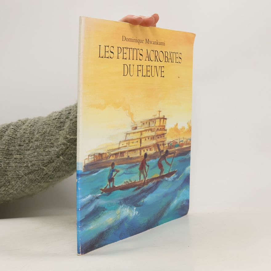 Dominique Mwankumi Les petits acrobates du fleuve