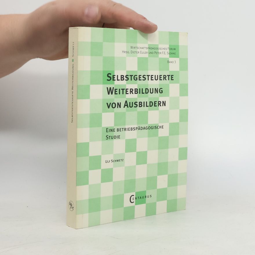 Ulf Schwetz Selbstgesteuerte Weiterbildung von Ausbildern