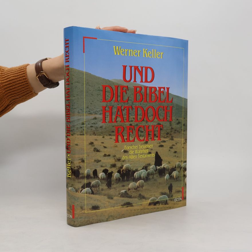 Werner Keller Und die Bibel hat doch recht