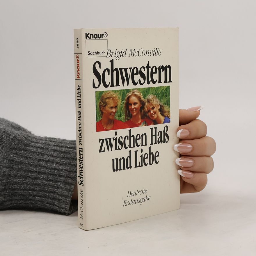 Brigid MacConville Schwestern zwischen Hass und Liebe