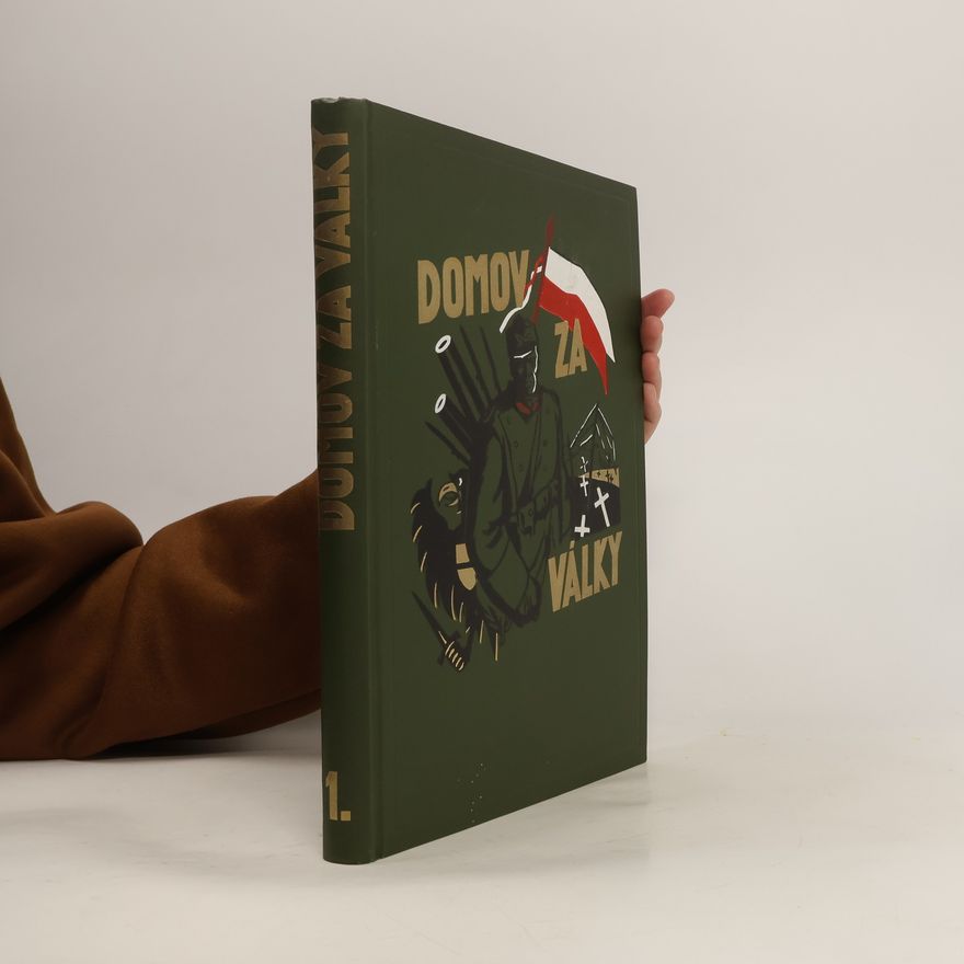 AA.VV. Domov za války (svědectví účastníků), 1. díl