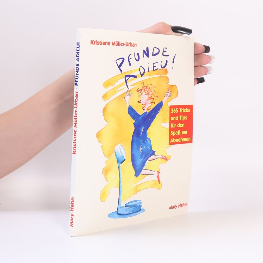 Kristiane Müller-Urban Pfunde adieu!
