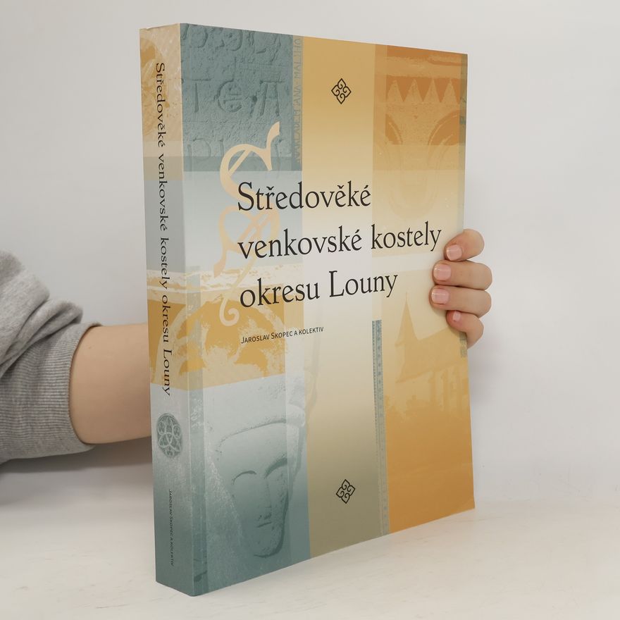 Jaroslav Skopec Středověké venkovské kostely okresu Louny