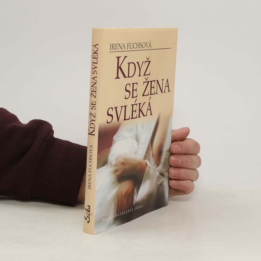 Irena Fuchsová Když se žena svléká