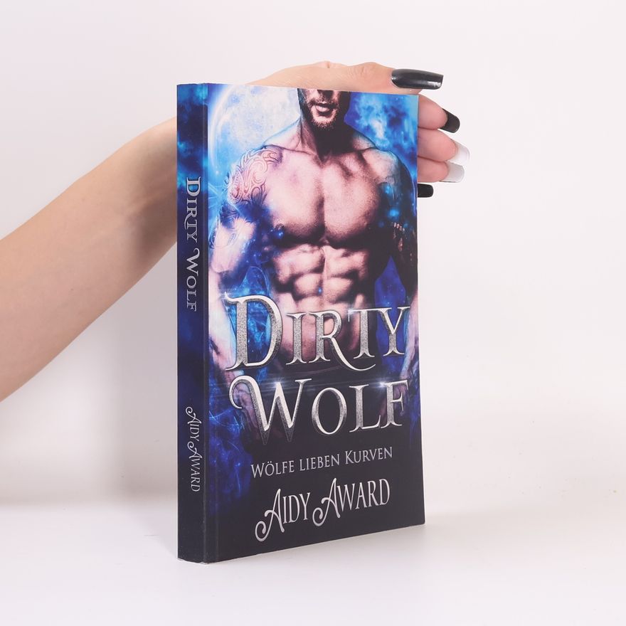 Aidy Award Wölfe lieben Kurven - 1: Dirty Wolf