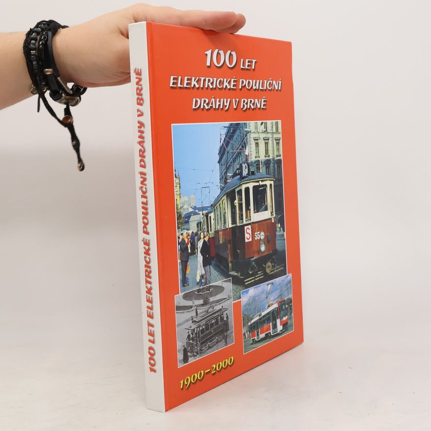 Autorenkollektiv 100 let elektrické pouliční dráhy v Brně
