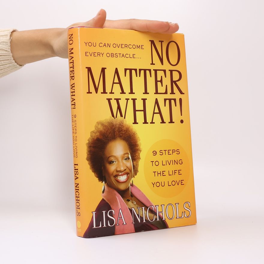 Lisa Nichols No Matter What!