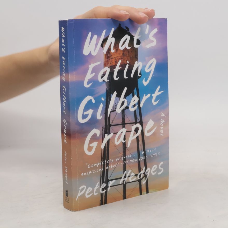 Peter Hedges What's Eating Gilbert Grape?