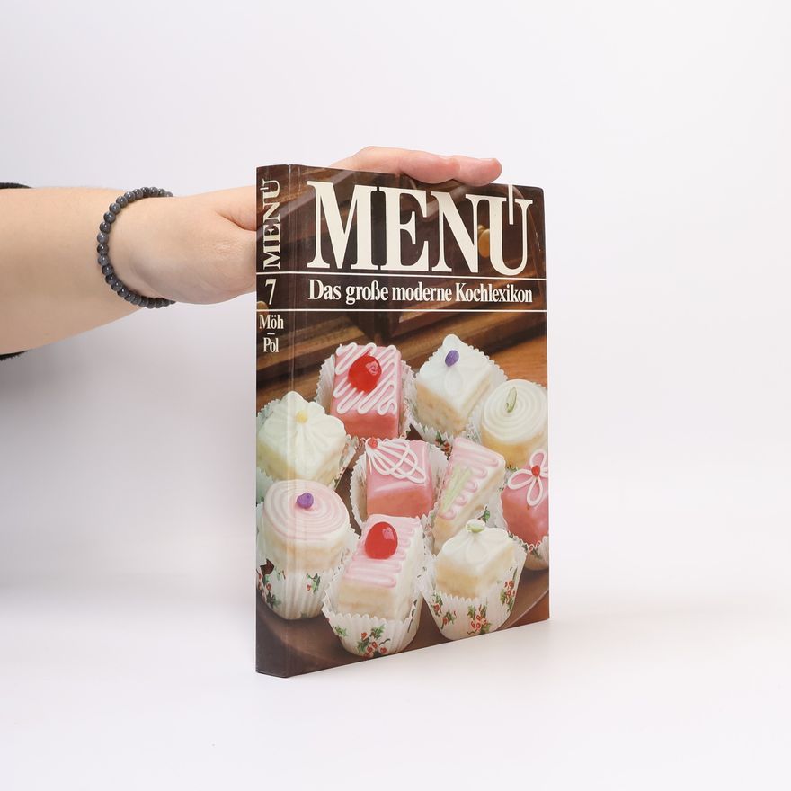 Autorenkollektiv Menu. Das Große Moderne Kochlexikon 7