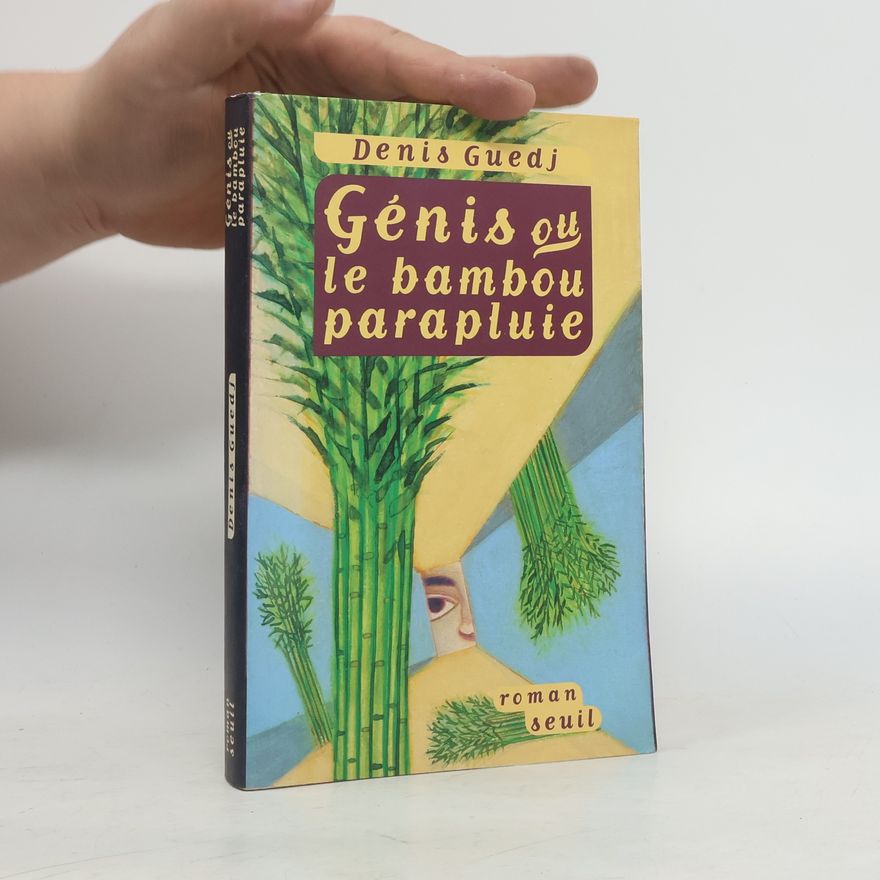 Denis Guedj Génis ou le bambou parapluie