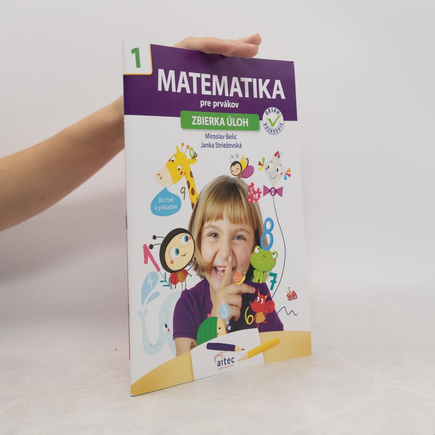 Miroslav Belic Zbierka úloh z matematiky pre 1. ročník ZŠ
