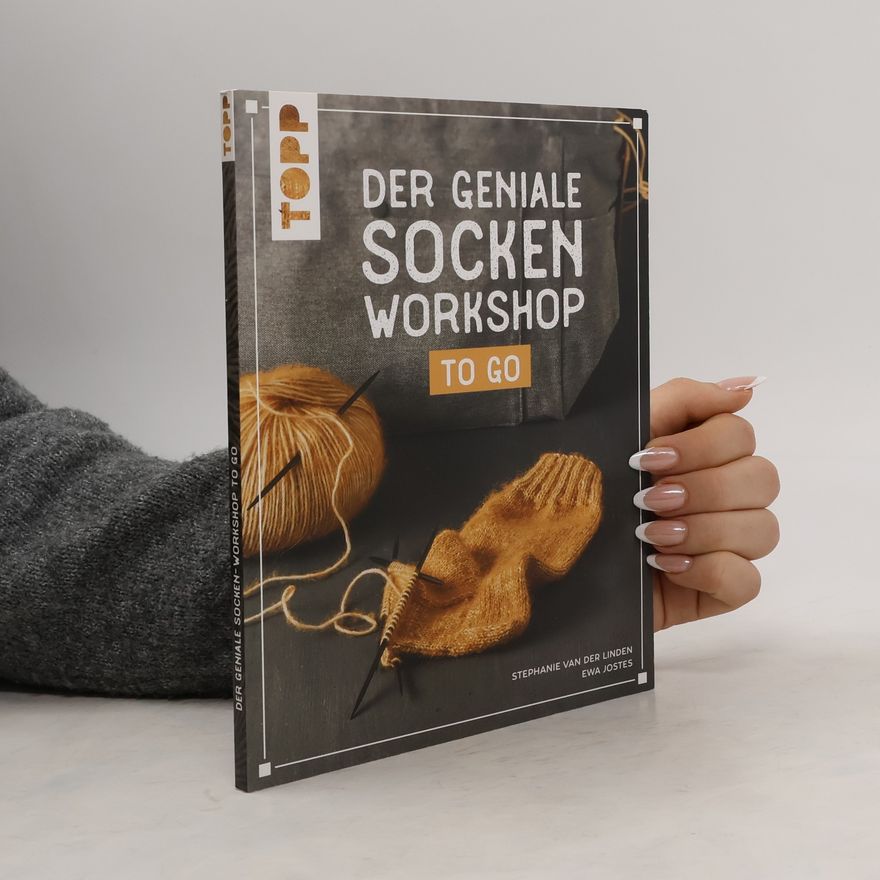 Stephanie van der Linden Der geniale Socken-Workshop to go