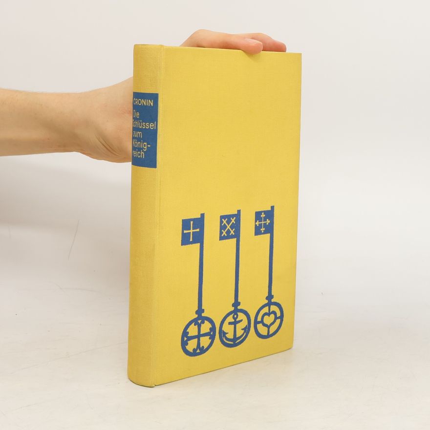 A. J. Cronin Die Schlüssel zum Königreich