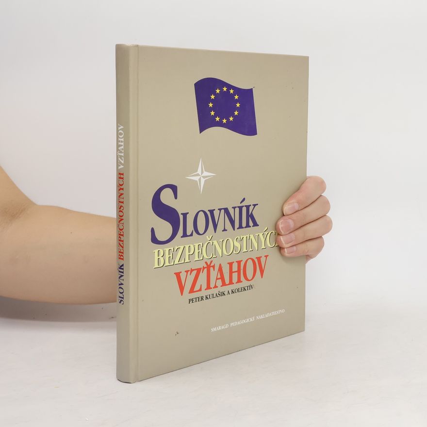 Peter Kulašik Slovník bezpečnostných vzťahov