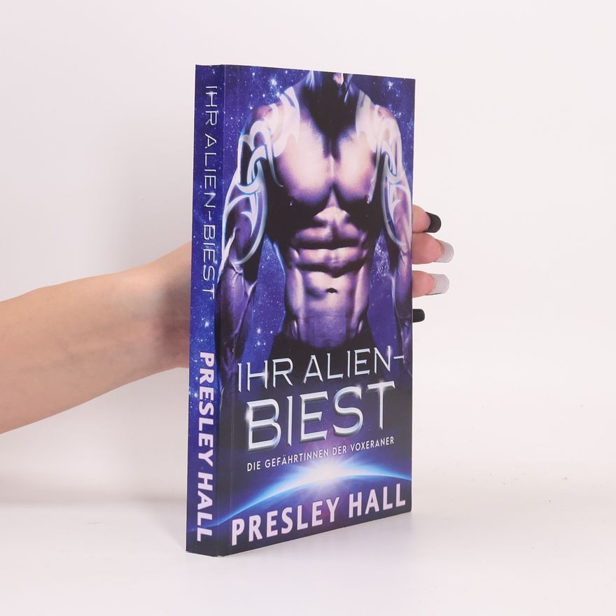Presley Hall Ihr Alien-Biest