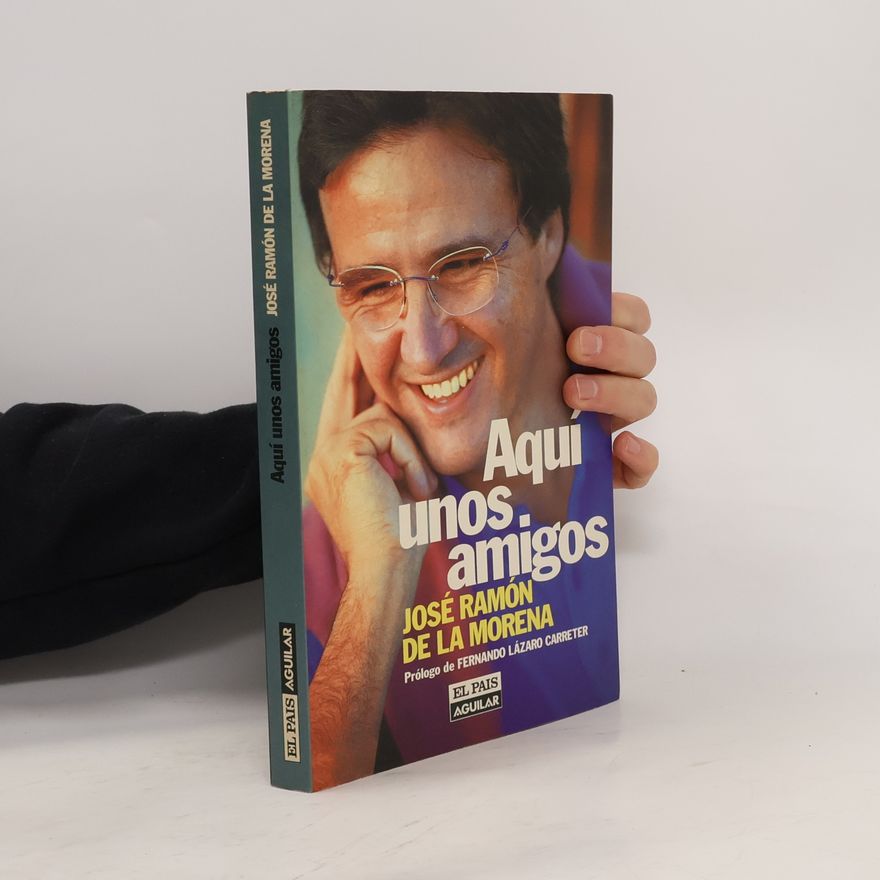 José Ramón de la Morena Aquí unos amigos