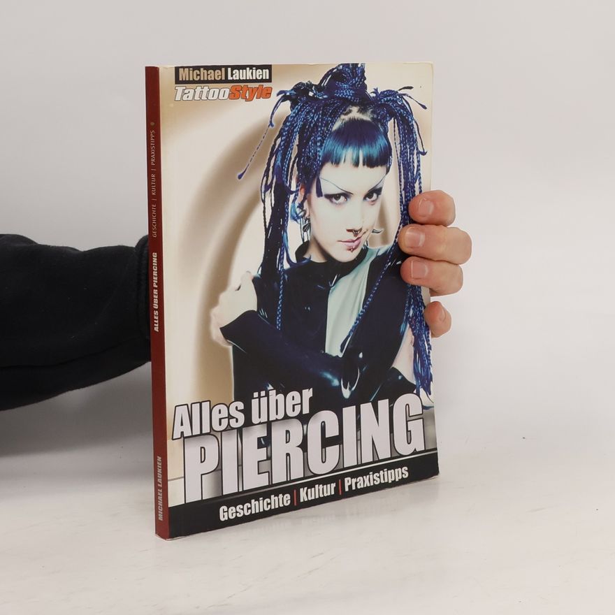Michael Laukien Alles über Piercing