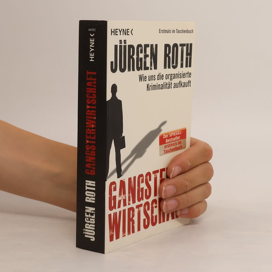 Jürgen Roth Gangsterwirtschaft