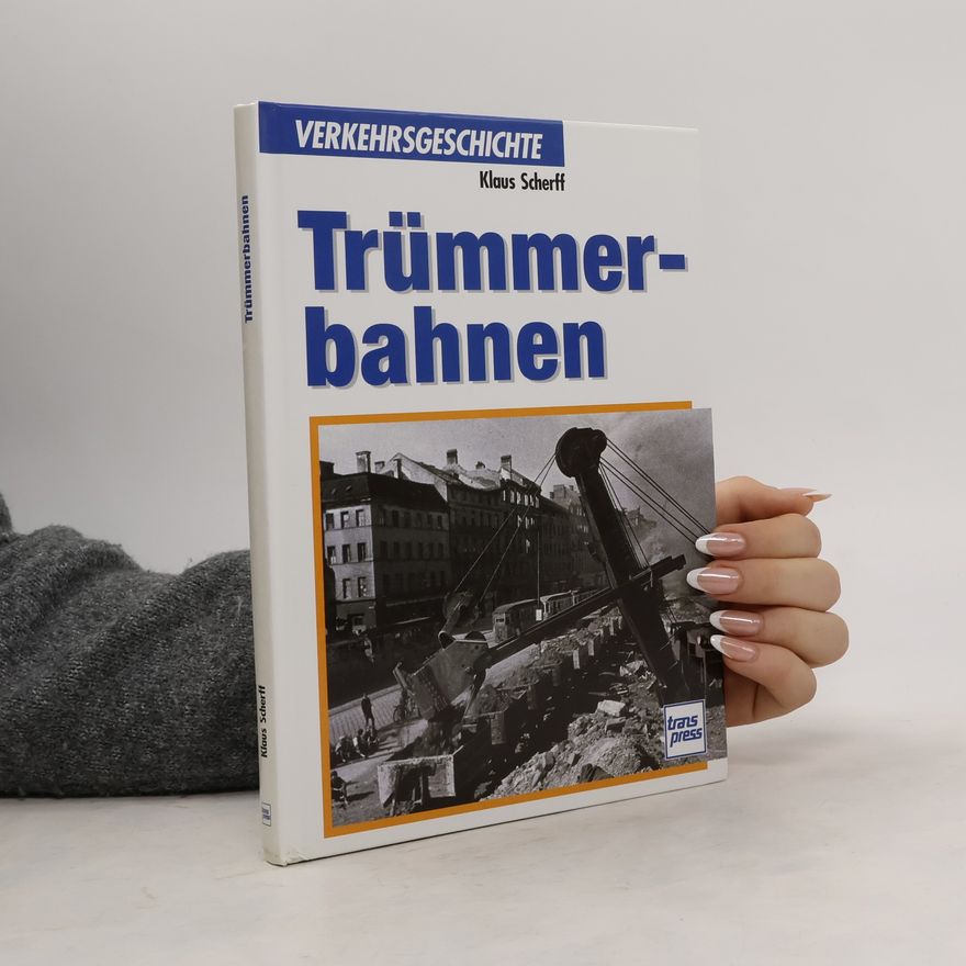 Klaus Scherff Trümmerbahnen
