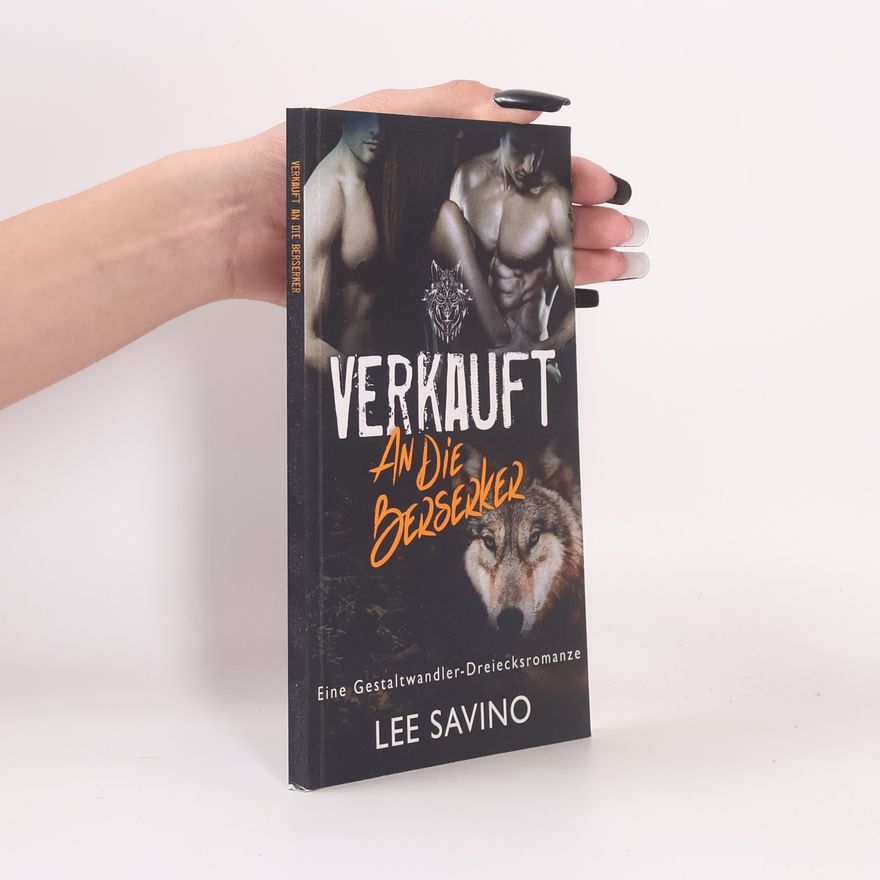 Lee Savino Die Berserker-Saga - 1: Verkauft an die Berserker