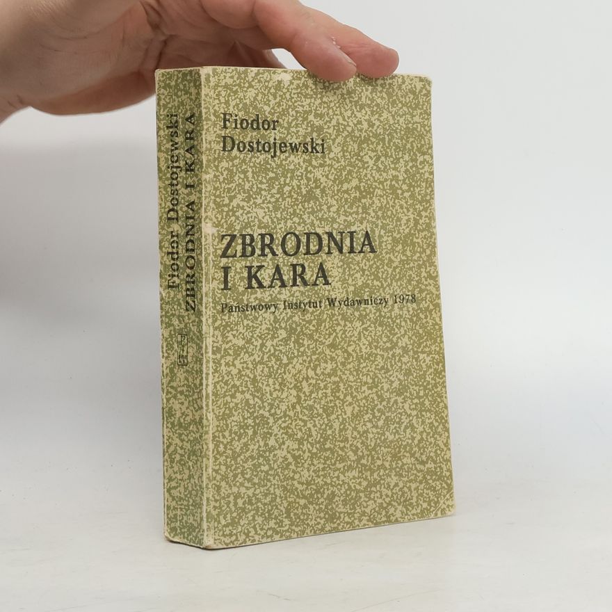 Fjodor Michailowitsch Dostojewski Zbrodnia i kara