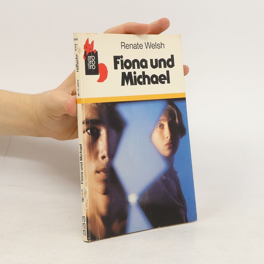 Renate Welsh Fiona und Michael oder Hoffnung mit Hindernissen