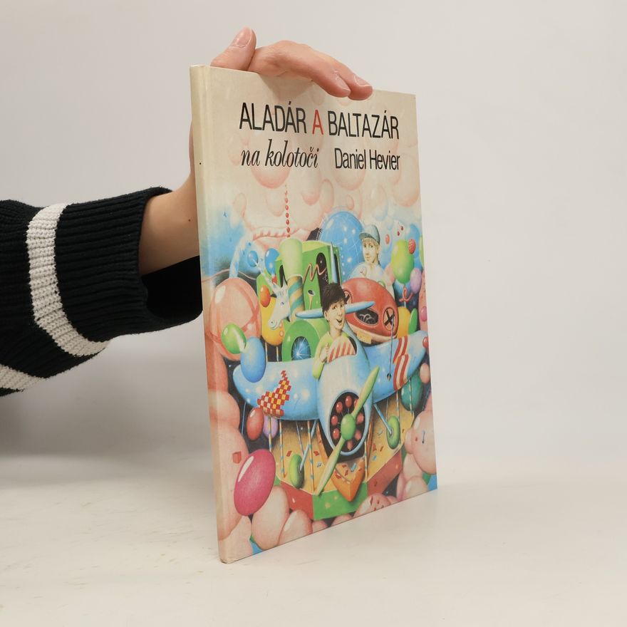 Daniel Hevier Aladár a Baltazár na kolotoči