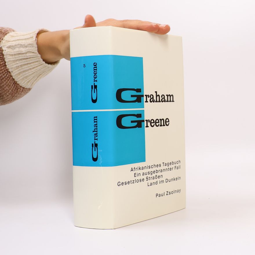 Graham Greene Afrikanisches Tagebuch, Ein ausgebrannter Fall, Gesetzlose Straßen a Land im Dunkeln