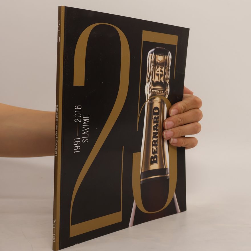 Autorenkollektiv 25 let Rodinného pivovaru Bernard
