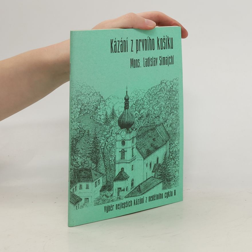 Ladislav Simajchl Kázání z prvního košíku