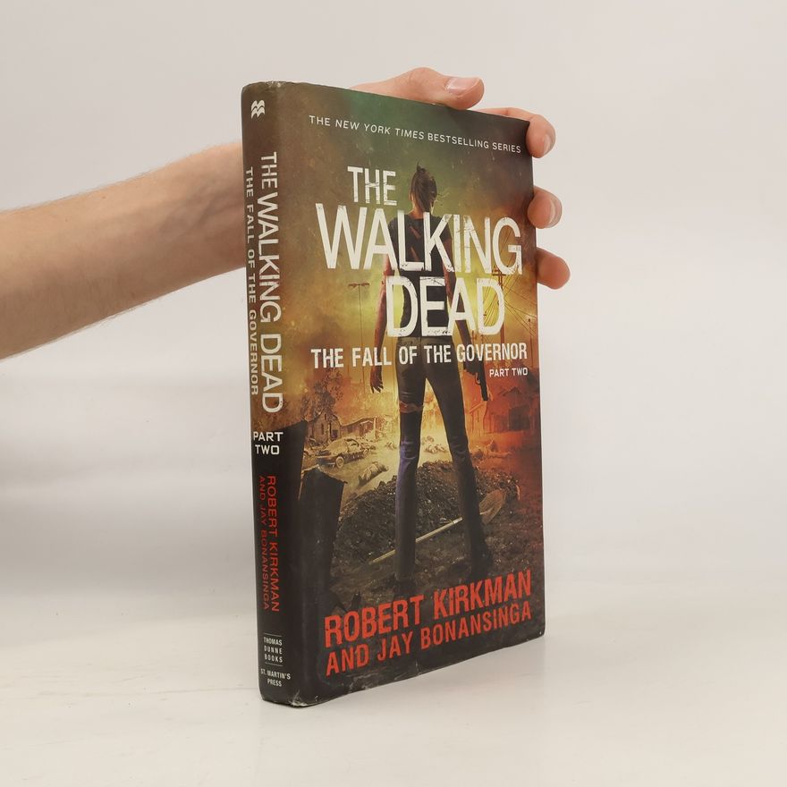Robert Kirkman The Walking Dead: The Fall of the Governor: Part Two