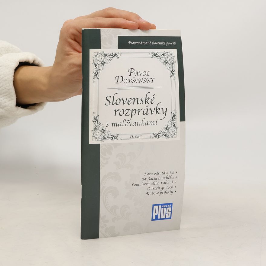 Pavol Dobšinský Slovenské rozprávky s maľovankami VI. časť