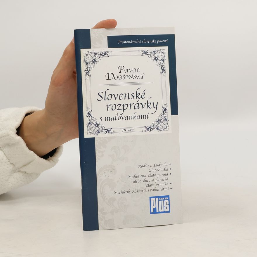 Pavol Dobšinský Slovenské rozprávky s maľovankami III. časť