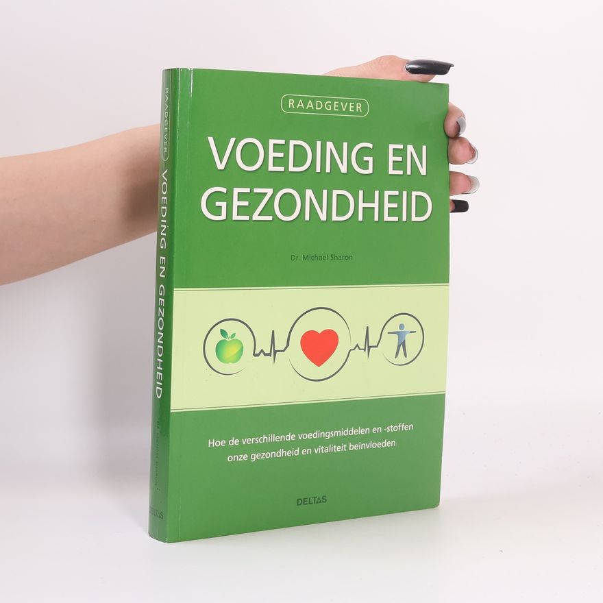 Michael Sharon Voeding en gezondheid / druk 1