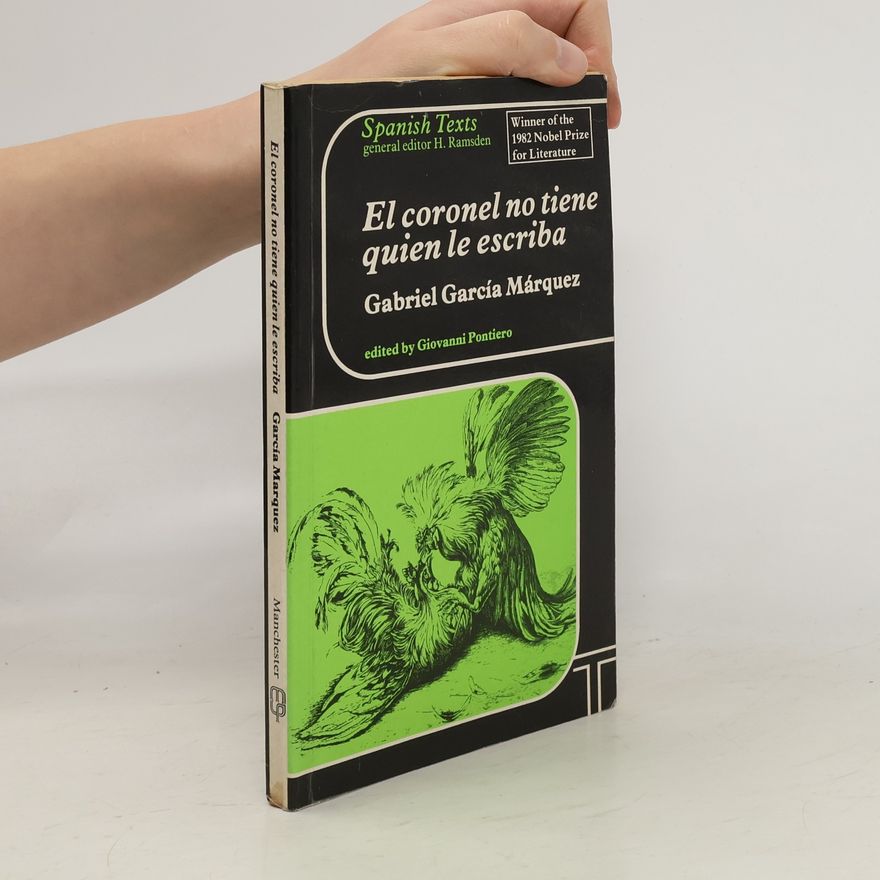Gabriel García Márquez El Coronel No Tiene Quien Le Escriba