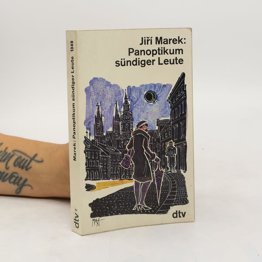 Jiří Marek Panoptikum sündiger Leute