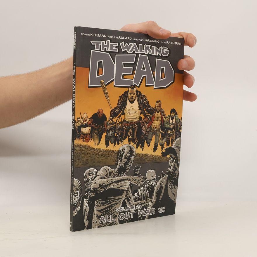 Robert Kikman The Walking Dead: All Out War Volume 21