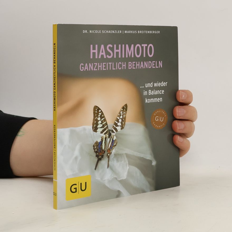 Nicole Schaenzler Hashimoto ganzheitlich behandeln ... und wieder in Balance kommen