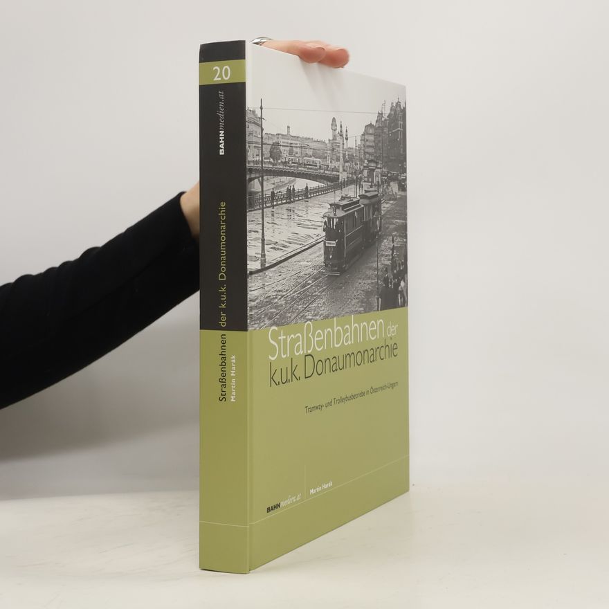 Martin Harák Straßenbahnen der k.u.k. Donaumonarchie