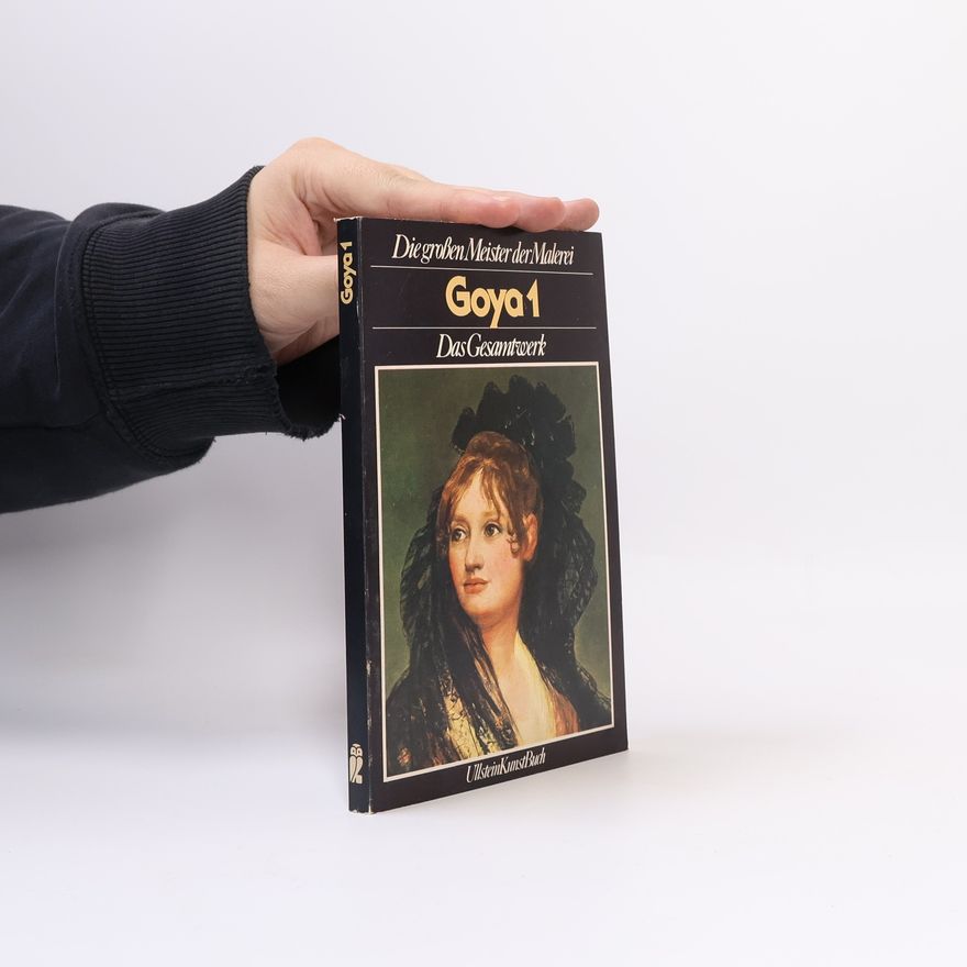 Pierre Gassier Goya I : das Gesamtwerk