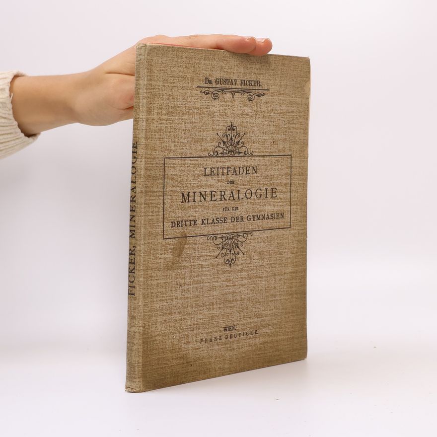 Gustav Ficker Leitfaden der Mineralogie für die dritte Klasse der Gymnasien