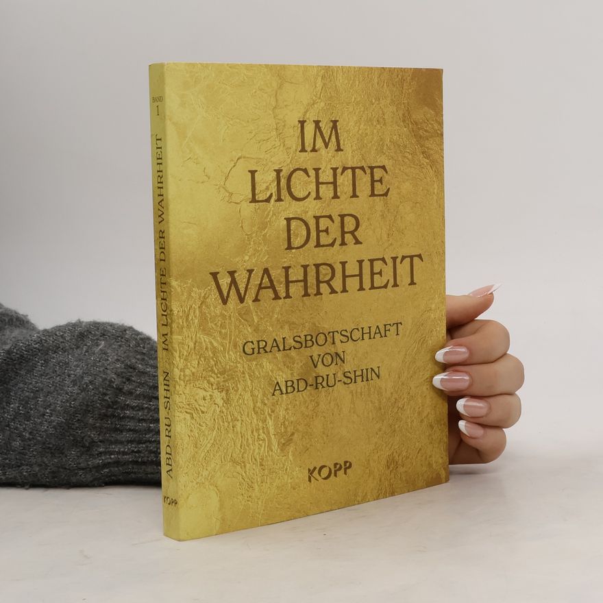 Abd Ru Shin Im Liche der Wahrheit 1.