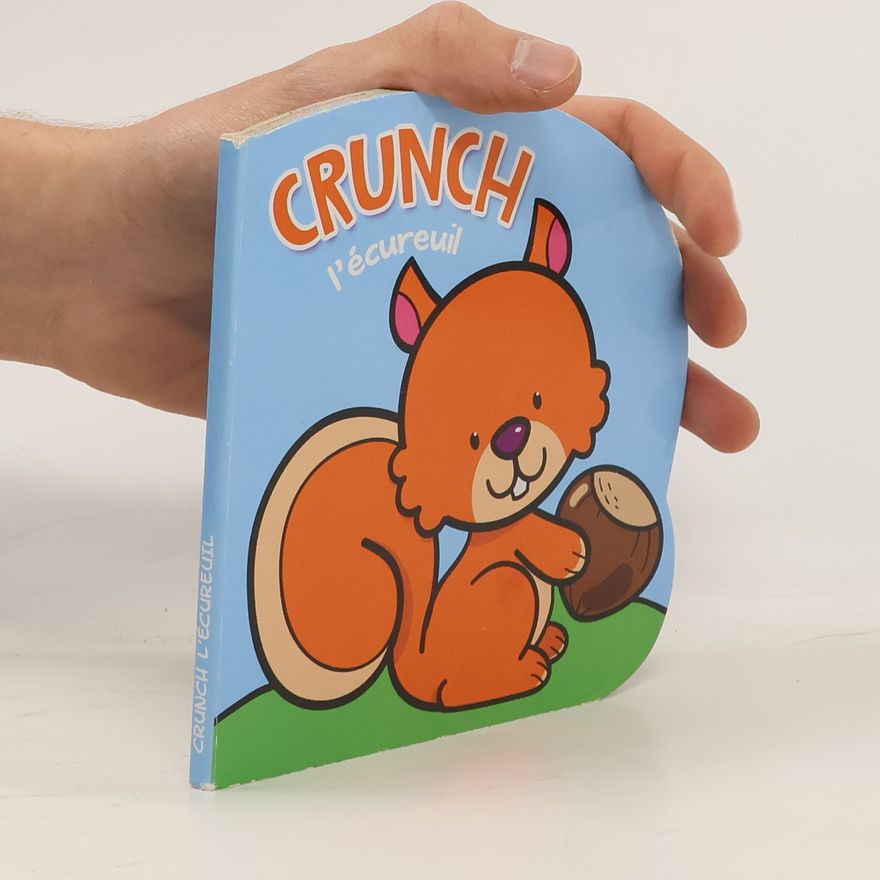 Kolektív autorov Crunch l'écureuil